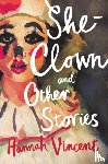 Vincent, Hannah - She-Clown, and other stories