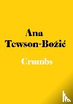 Tewson-Bozic, Ana - Crumbs