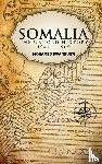 Trunji, Mohamed Issa - Somalia The Untold History 1941-1969