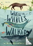 Dixon, Dougal - When the Whales Walked