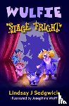 Sedgwick, Lindsay J - Wulfie: Stage Fright