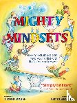 Doyle, Niamh - Mighty Mindsets - How mindfulness can help your child with life's ups and downs