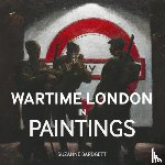 Bardgett, Suzanne - Wartime London in Paintings