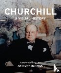 Richards, Anthony - Churchill: A Visual History