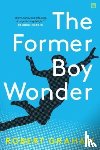 Graham, Robert - The Former Boy Wonder
