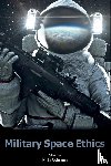  - Military Space Ethics