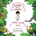 UMAR, Mohammed - Samad in the Forest (English - Tigrinya Bilingual Edition)