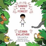 UMAR, Mohammed - Samad in the Forest ( English-Zulu Bilingual Edition)