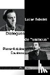 Rebatet, Lucien, Cousteau, Pierre-Antoine - Dialogues de vaincus
