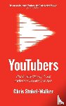 Stokel-Walker, Chris - YouTubers