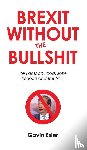 Esler, Gavin - Brexit Without The Bullshit