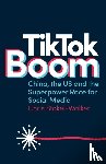 Stokel-Walker, Chris - TikTok Boom