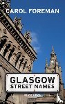 Foreman, Carol - Glasgow Street Names