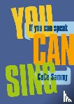 Sammy, CeCe - If You Can Speak You Can Sing