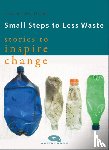 Williams, Claudi - Small Steps to Less Waste