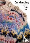 Pym, Celia - On Mending