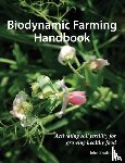 Bradshaw, John - Biodynamic Farming Handbook