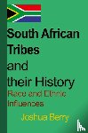 Berry, Joshua - South African Tribes and their History