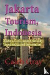 Gray, Caleb - Jakarta Tourism, Indonesia