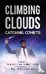 'King' Paul, Alexander, Brown, Joanna - Climbing Clouds Catching Comets
