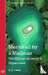 Lees, A. J. - Mentored by a Madman