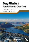 Webster, Helen, Webster, Paul - Day Walks in Fort William & Glen Coe