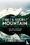 Bonington, Sir Chris, Clarke, Charles - Tibet's Secret Mountain