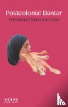 Manzoor-Khan, Suhaiymah - Postcolonial Banter