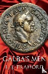 Trafford, L. J. - Galba's Men