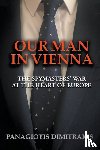 Dimitrakis, Panagiotis - Our Man in Vienna