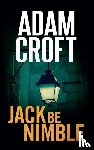 Croft, Adam - Jack Be Nimble