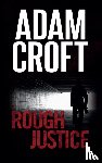 Croft, Adam - Rough Justice