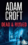 Croft, Adam - Dead & Buried