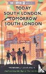 Grumbridge, Andrew, Raison, Vincent - Today South London, Tomorrow South London