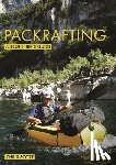 Scott, Chris - Packrafting: A Beginner’s Guide