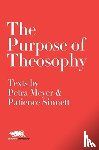 Meyer, Petra, Sinnett, Patience - The Purpose of Theosophy: Texts by Petra Meyer and Patience Sinnett