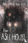 Walker, Angharad - The Ash House