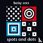  - Baby Sees: Spots and Dots