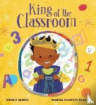 Barnes, Derrick - King of the Classroom