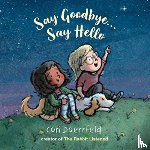 Doerrfeld, Cori - Say Goodbye...Say Hello