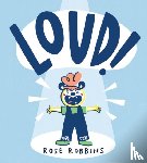 Robbins, Rose - Loud!