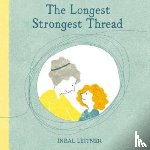 Leitner, Inbal - The Longest Strongest Thread