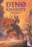 Norton, Jeff - Dino Knights: Invasion