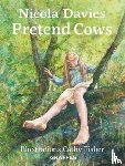 Davies, Nicola - Country Tales: Pretend Cows