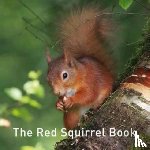 Russ, Jane - Nature Book Series: The Red Squirrel Book
