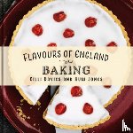 Davies, Gilli - Flavours of England: Baking