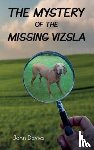 Davies, John - The Mystery of the Missing Vizsla