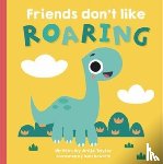 Taylor, Antje - Friends Don't Like Roaring