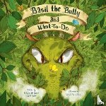 Maggie May Gordon, Valery Vell - Basil the Bully and What-To-Do