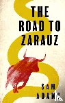 Adams, Sam - The Road to Zarauz